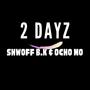 2 Days (feat. Ocho Mo) [Explicit]