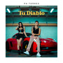 Tu Diablo (Explicit)