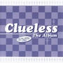 Clueless The Album