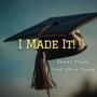 I Made It (feat. Khira Young)