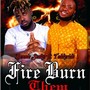 Fire Burn Them (feat. Teddyride)