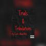 Trials & Tribulations (feat. mmd mel) [Explicit]