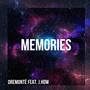 Memories (feat. DreMontè) [Special Version]