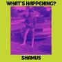 WHAT'S HAPPENING? (Explicit)