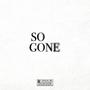 SO GONE (Explicit)