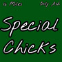 Special Chicks (Explicit)