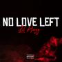 No Love Left (Explicit)