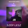 Szép Lesz (feat. NIGI)