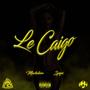 Le Caigo (feat. SPYCI) [Explicit]