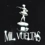 Mil Vueltas (Explicit)