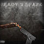 Ready 2 Spark (Explicit)