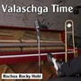 Valaschga Time