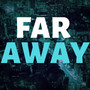 Far Away