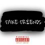 Fake Friends (Explicit)