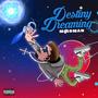 Destiny Dreaming (Explicit)