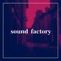 sound factory