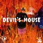 DEVIL'S HOUSE (Explicit)