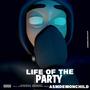 Life Of The Party (Explicit)