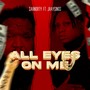 All Eyes on Me