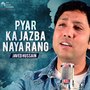 Pyar Ka Jazba Naya Rang