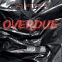 Overdue (Explicit)