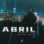 Abril (Explicit)