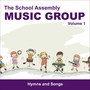 The School Assembly Music Group, Vol. 1 - Hymns & Songs