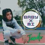 Baby X Mi (Remix)