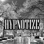 Hypnotize