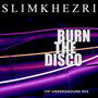 Burn the Disco (Vip Underground Mix)