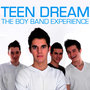 Teen Dream: The Boy Band Experience