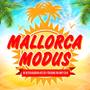 Mallorca Modus - Die besten Discofox Hits 2017 für deine Fox Party 2018