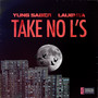 Take No L's (Explicit)