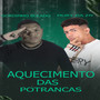 Aquecimento das Potrancas (Explicit)