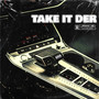 Take It Der (Explicit)