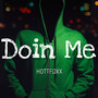 Doin Me (Explicit)