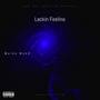 Lackin Feelins (Explicit)