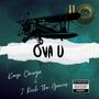 Ova U (feat. J Rich The Genius)