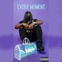 Every Moment (Explicit)