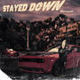 Stayed Down (Explicit)