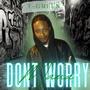 Don't Worry Mama (Explicit)