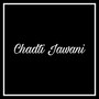 Chadti Jawani