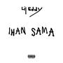 IHAN SAMA (Explicit)