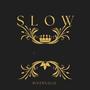 SLOW (Explicit)