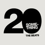 20 Something (The Beats)