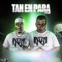 Tan en Para (feat. Monty & Elpadri NCE)