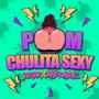 Pum Chulita Sexy (feat. Brand Randall)