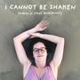 I Cannot Be Shaken (feat. BNDSRVNT)