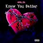 Knew You Better (Explicit)