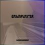 Ganjaplanter (Explicit)